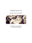 Collegiate Seminar at 75: a collection of papers from the 75th Anniversary Symposium by Saint Mary's College of California and Julie Park